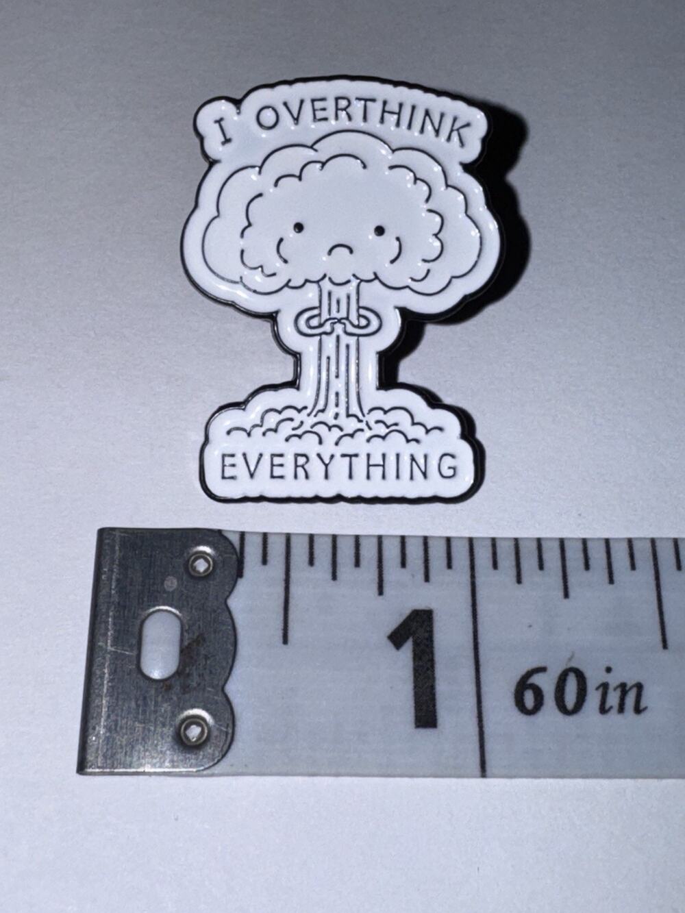 I Overthink Everything Script Pin Brooch